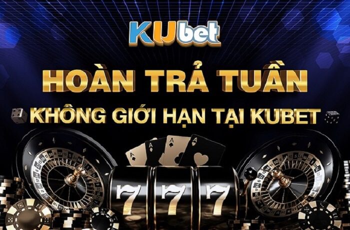 Các chương trình khuyến mãi hoàn trả Kubet