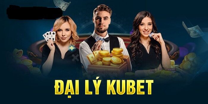 Đại lý Kubet là gì? 