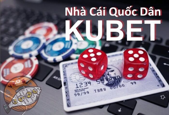 Đôi nét về nhà cái Kubet 