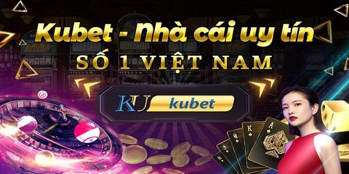 Thông tin về nhà cái Kubet 